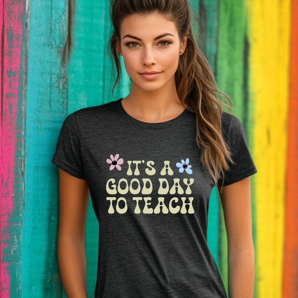 It's a Good Day to Teach Inspirations - Image 2