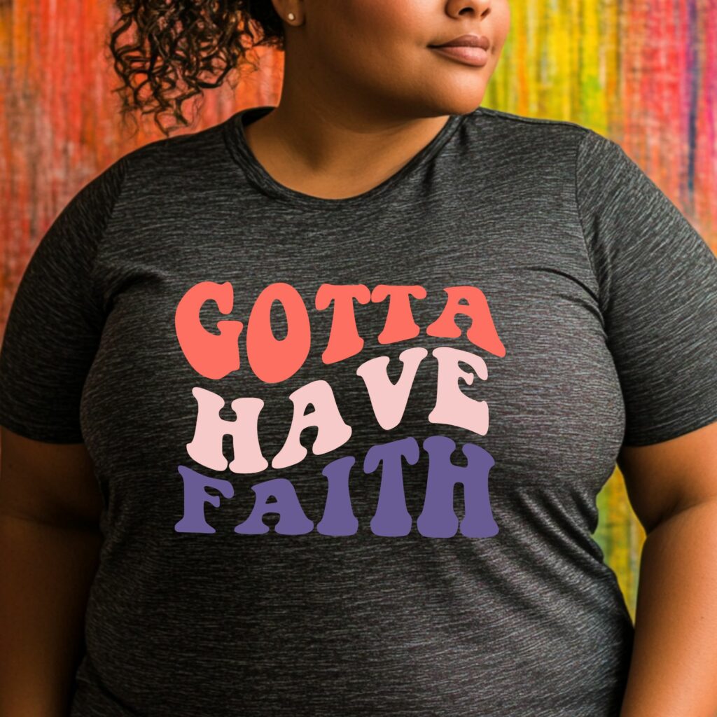 Gotta Have Faith