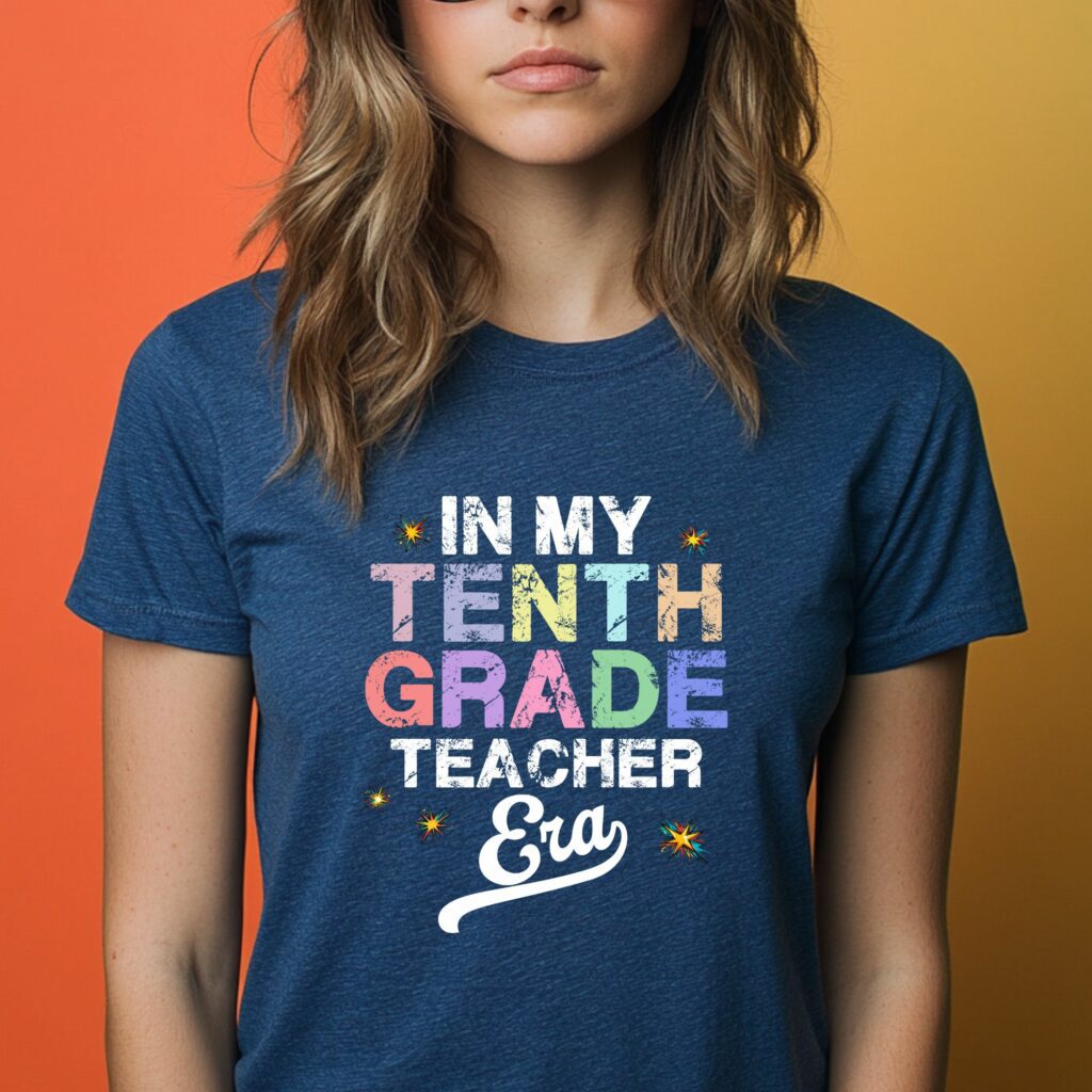 In My Tenth Grade Teacher Era